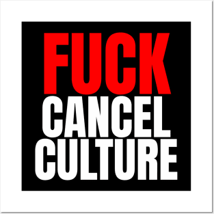Fuck Cancel Culture Posters and Art